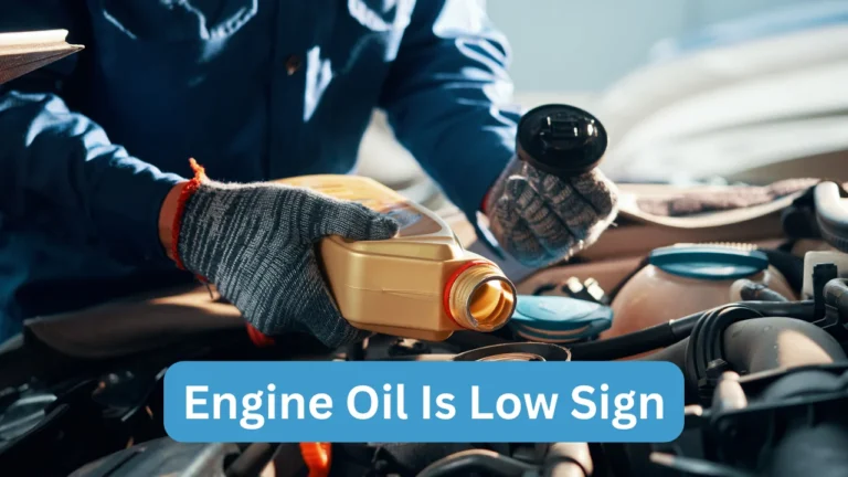 Engine Oil Is Low Sign
