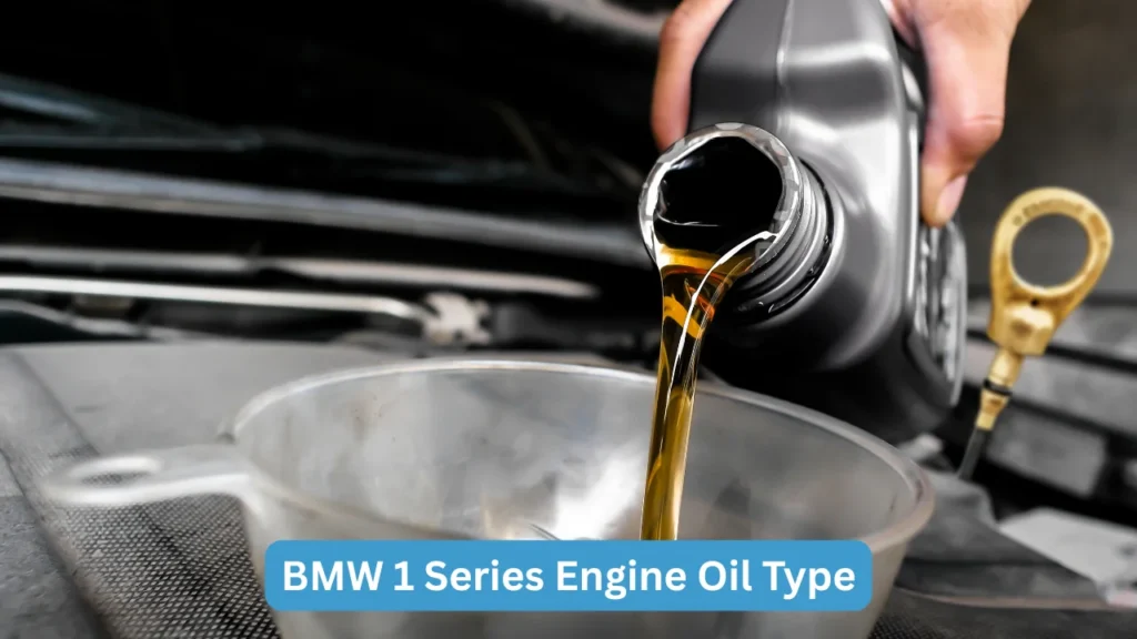 BMW 1 Series Engine Oil Type