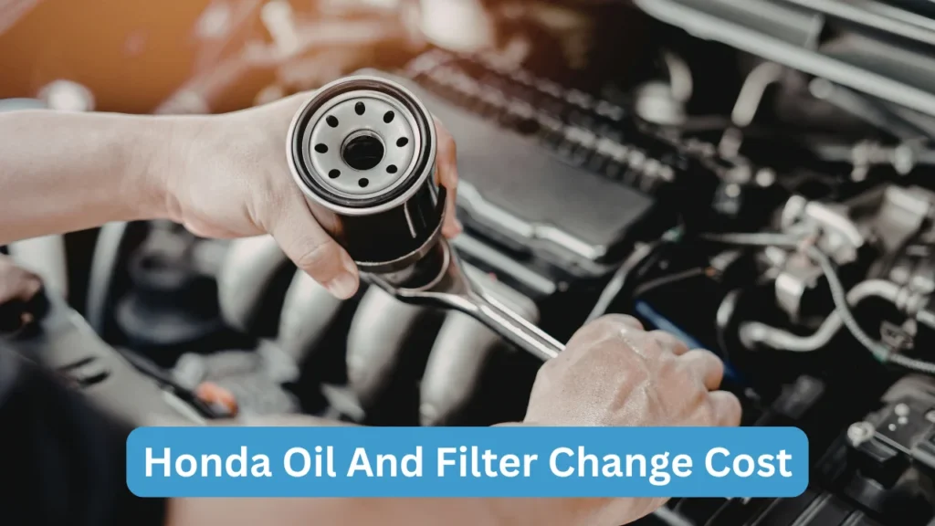 Honda Oil And Filter Change Cost