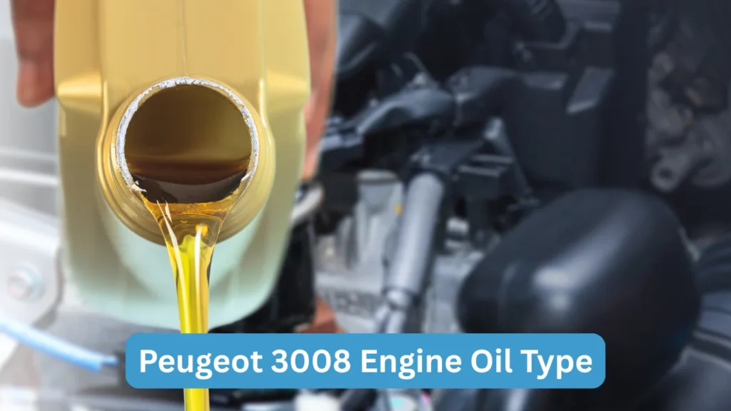 Peugeot 3008 Engine Oil Type