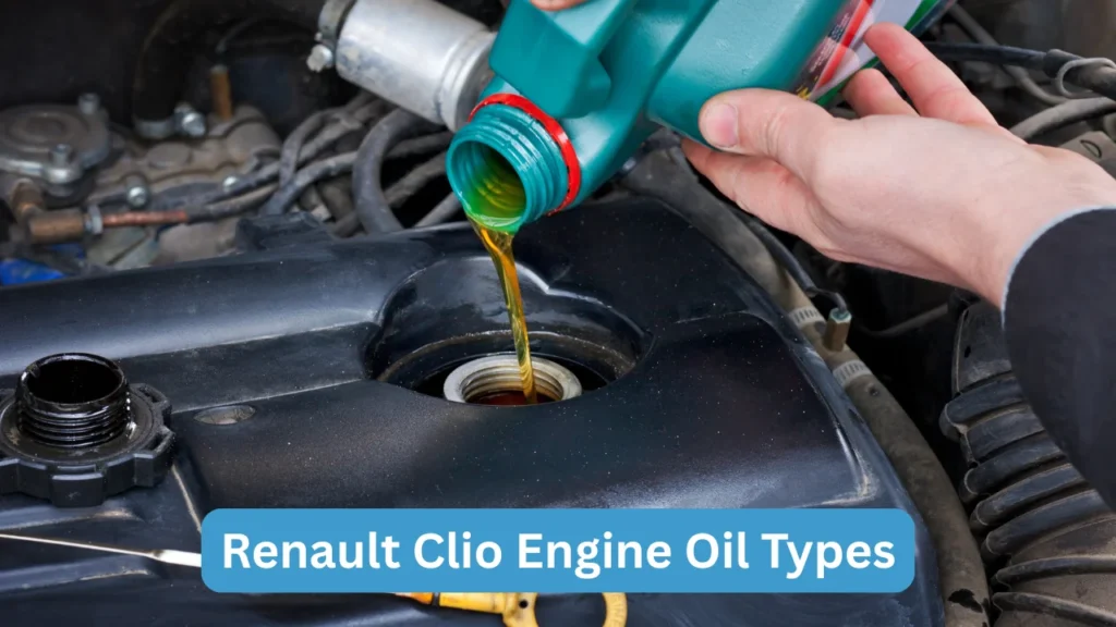 Renault Clio Engine Oil Types