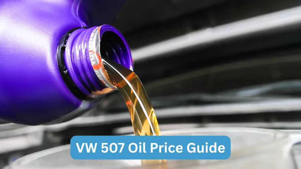 VW 507 Oil Price Guide